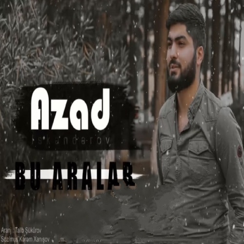 آزاد ایسگندرو بو آرالار